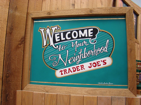 Welcome sign from Trader Joes